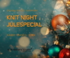 Der bliver rift om billetterne, når Knit Sisters' Studio igen inviterer til Knit Night Julespecial med julekage, glögg, bankospil og strikkehygge.