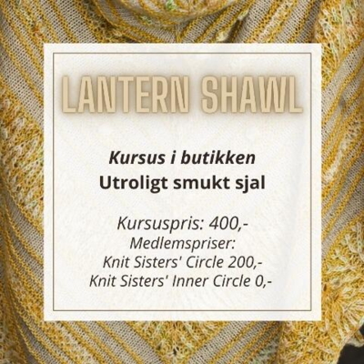 2025 januar/februar Lantern Shawl - kursus i butikken