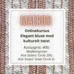Online strikkekursus i Maeron sweater – elegant bluse med kulturelt twist. Lær at strikke sidelæns struktur med Knit Sisters’ Studio. Tilmeld dig nu og få adgang til eksklusiv undervisning og instruktionsvideoer.